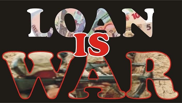 Loan Is War